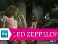 Led Zeppelin "Communication breakdown" (live) - Archive vid�o INA