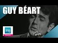  R I P , Mr Guy B�art "Tout comme avant" (live officiel) | Archive INA
