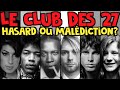 Le club des 27 : hasard ou mal�diction ?